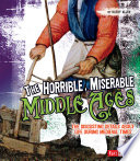 The_Horrible__Miserable_Middle_Ages